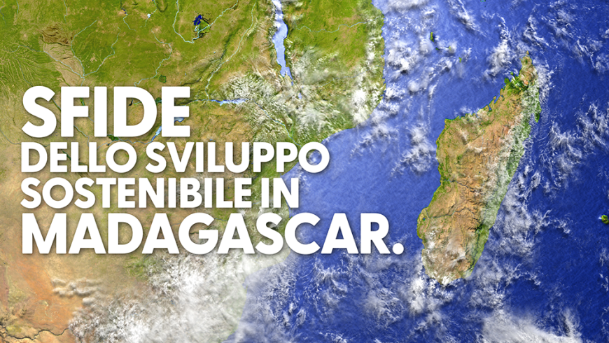 Sfide dello sviluppo sostenibile in Madagascar